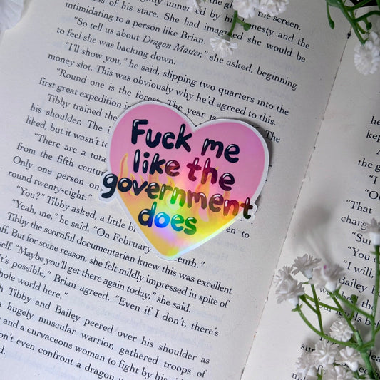 Fuck Me Like the Government Does Vinyl Sticker