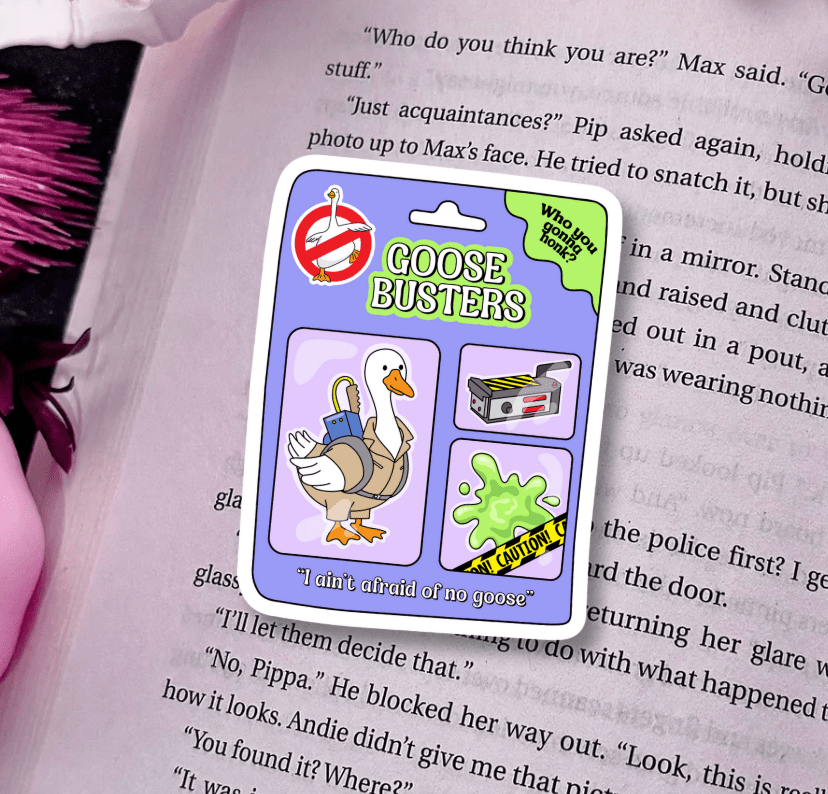 Goose Busters Matte Vinyl Sticker – Durable Waterproof Bookish Decal - Pretty Petty Co
