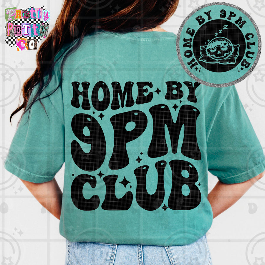 Home By 9PM Club Shirt | Funny Relatable Graphic Tee | Petty Mom Humor T-Shirt - Pretty Petty Co