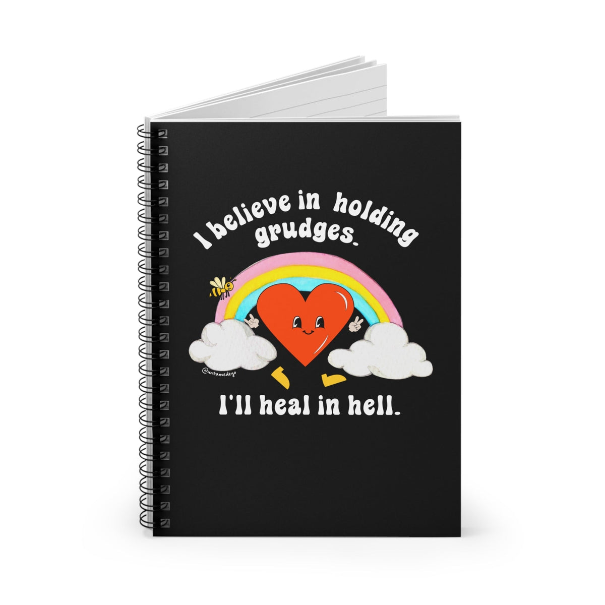 I Believe In Holding Grudges I'll Heal In Hell Spiral Notebook - Ruled Line - Pretty Petty Co