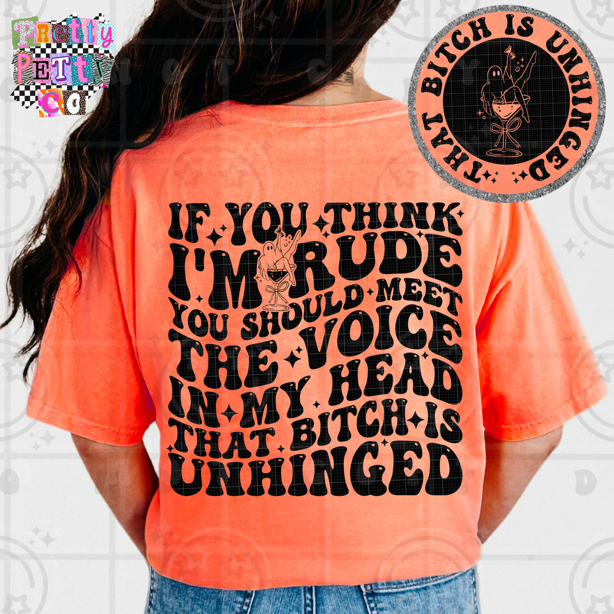 If You Think I’m Rude Shirt | Funny Sarcastic Graphic Tee | Petty Mom Humor T-Shirt - Pretty Petty Co
