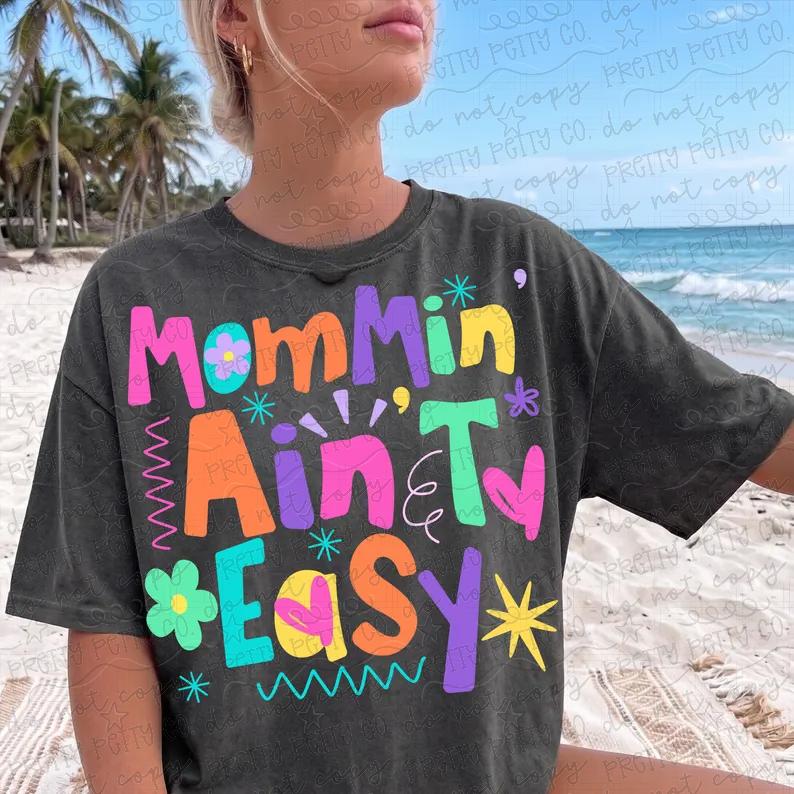 Mommin Ain’t Easy Colorful Retro Graphic Tee – Funny Mom Comfort Colors Shirt