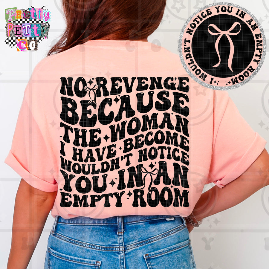 I Wouldn’t Notice You In An Empty Room Shirt | Funny Sarcastic Graphic Tee | Petty Mom Humor T-Shirt - Pretty Petty Co