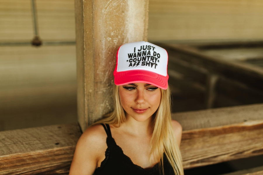 Just Wanna Do Country Ass Shit Trucker Hat - Pretty Petty Co