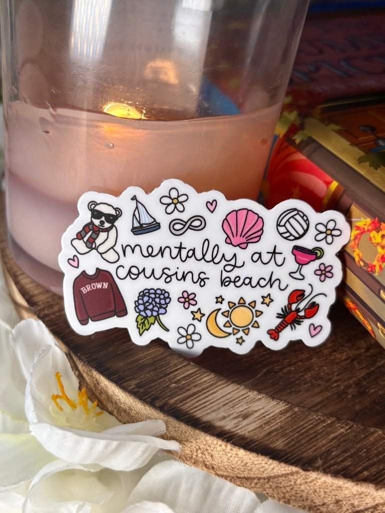 Mentally at Cousins Beach Sticker - Pretty Petty Co