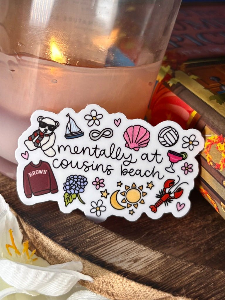 Mentally at Cousins Beach Sticker - Pretty Petty Co