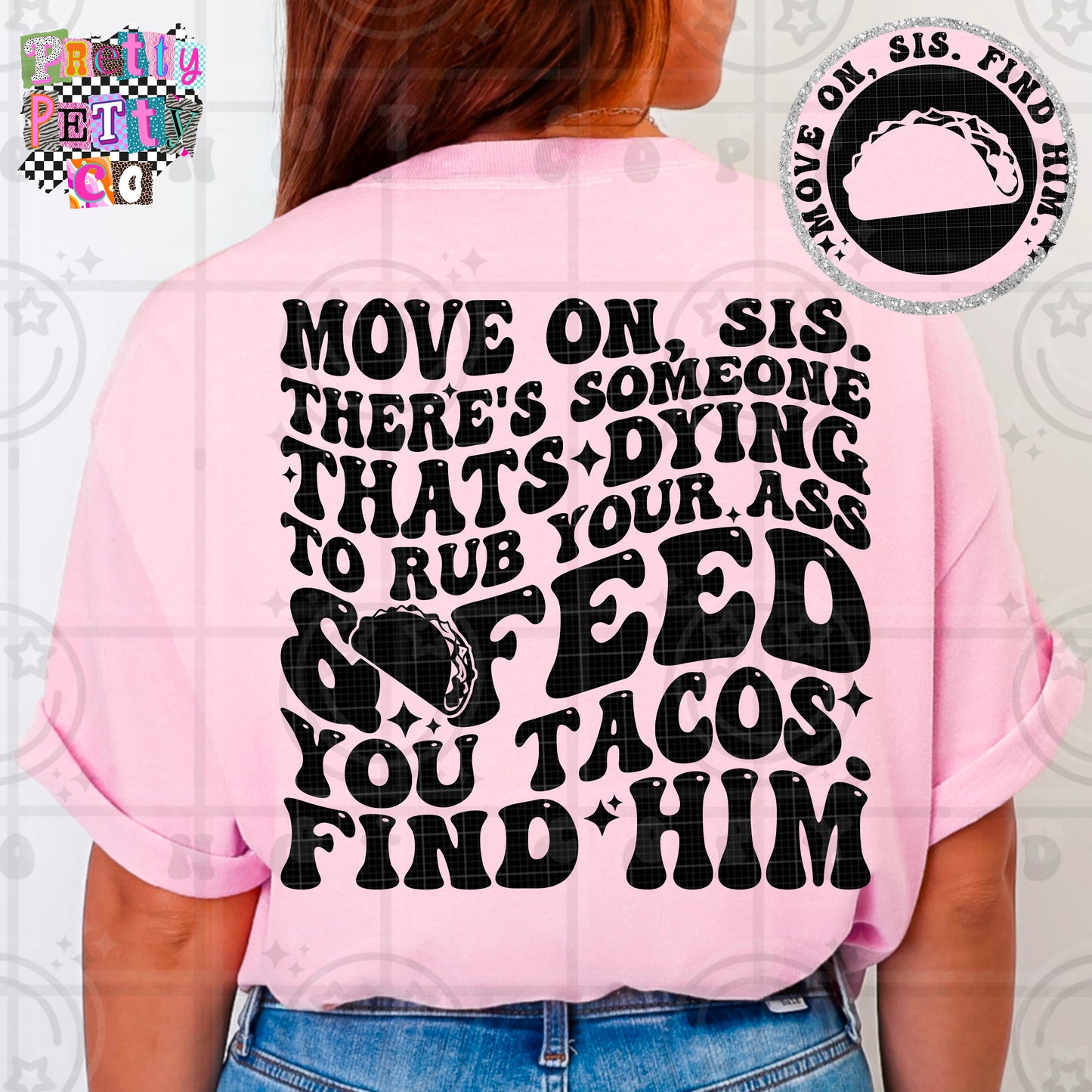 Move On Sis Shirt | Funny Sarcastic Graphic Tee | Petty Mom Humor T-Shirt
