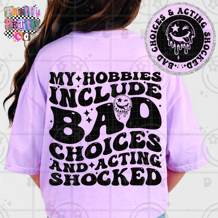 My Hobbies Include Bad Choices Shirt | Funny Sarcastic Graphic Tee | Petty Mom Humor T-Shirt - Pretty Petty Co