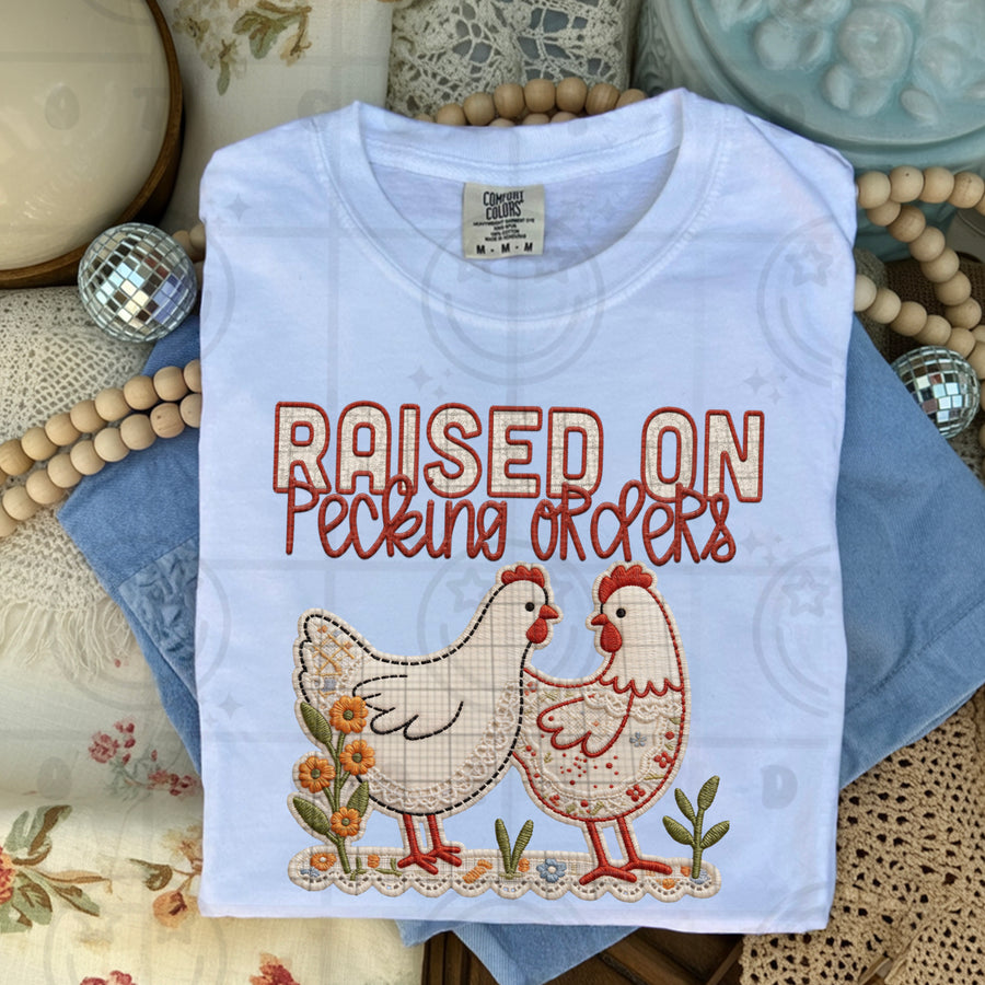 Raised on Pecking Orders Shirt | Funny Chicken Farm Graphic Tee | Backyard Chicken Lover Shirt | Farm Life Apparel | Country Humor Tee