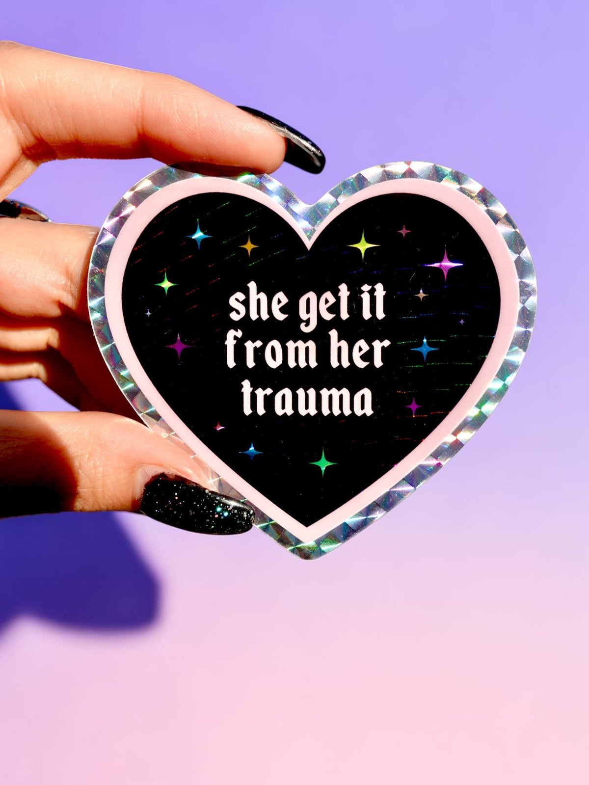 She Get It From Her Trauma Sticker - Pretty Petty Co