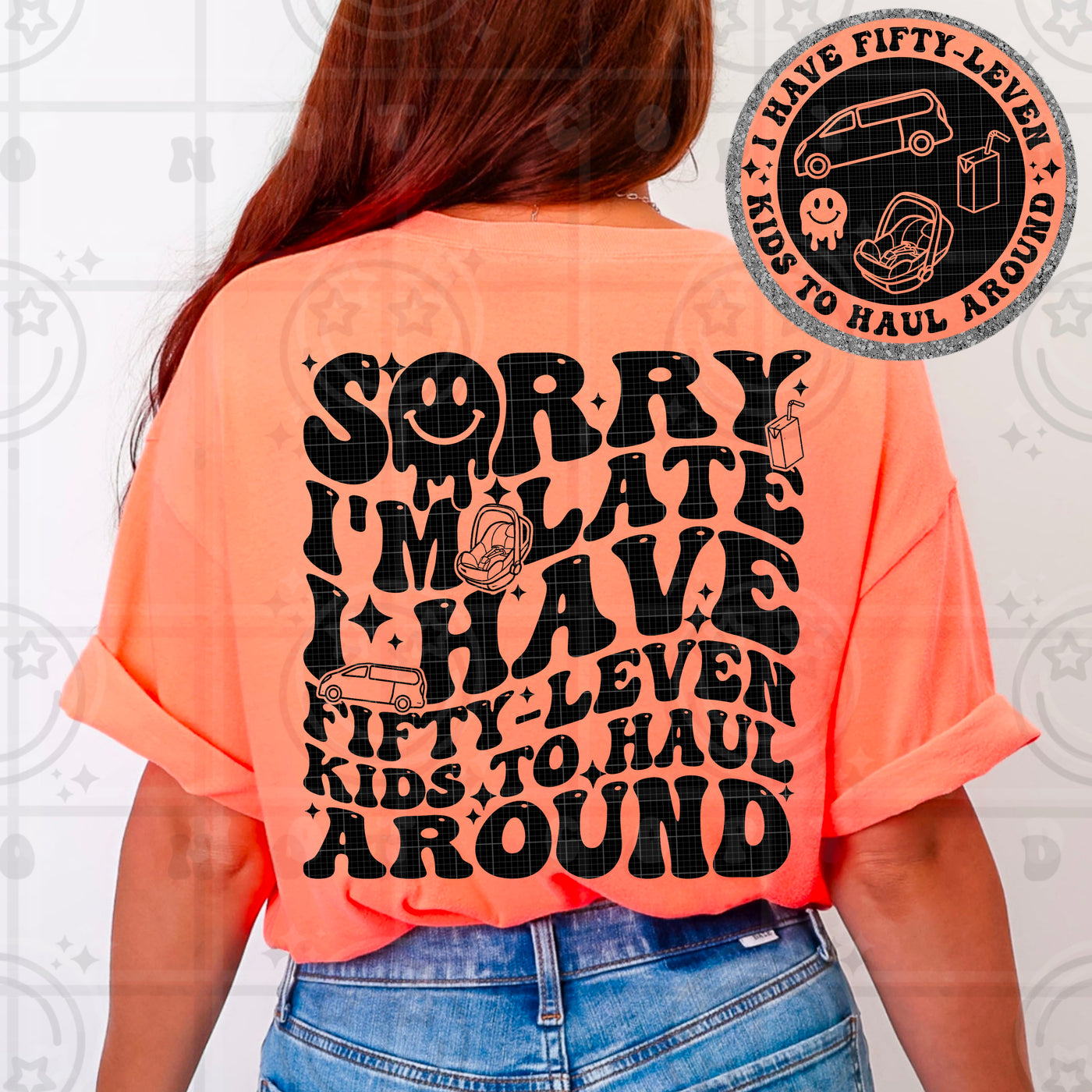 Sorry I’m Late I Have Fifty-Leven Kids Graphic Tee – Funny Mom Shirt Retro Motherhood Tee