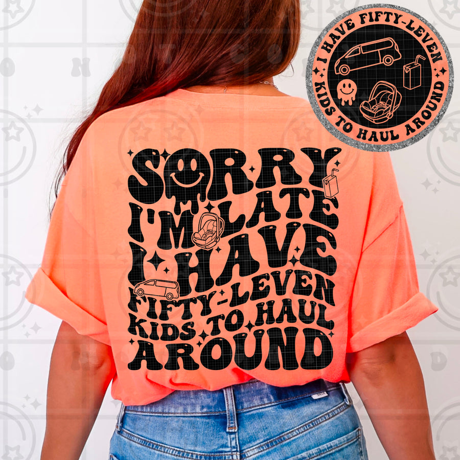 Sorry I’m Late I Have Fifty-Leven Kids Graphic Tee – Funny Mom Shirt Retro Motherhood Tee