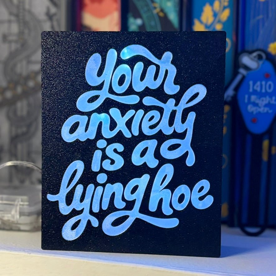 Your Anxiety is a Lying Hoe Light Up Book Nook - Pretty Petty Co